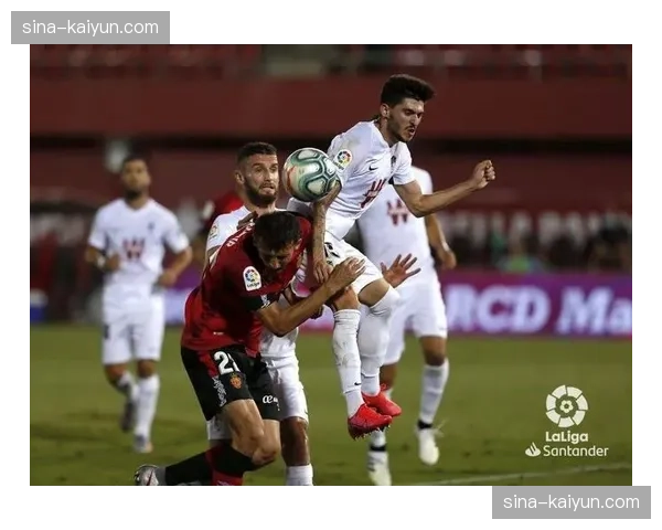 马略卡进攻组织过于依赖托雷 科斯塔边路突破缺乏变化